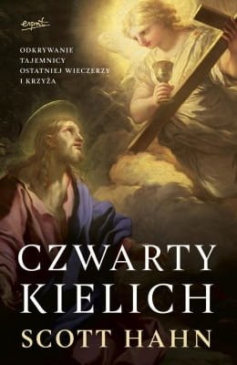 Scott Hahn "Czwarty kielich"