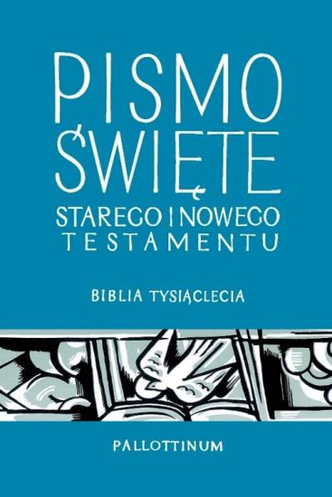 Biblia Tysiąclecia - Biblia Pielgrzyma - twarda oprawa