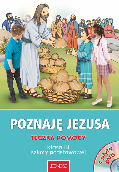 Klasa 3 SP - Poznaję Jezusa - Teczka pomocy