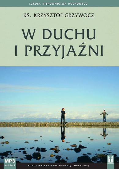 W duchu i przyjaźni