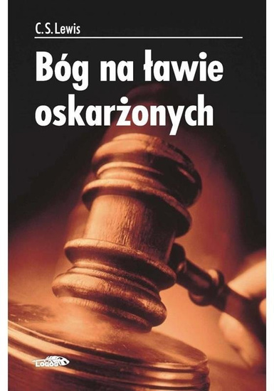 Bóg na ławie oskarżonych