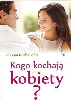 Kogo kochają kobiety?