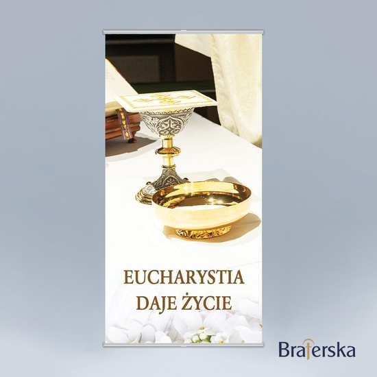 Baner Boże Ciało - Eucharystia daje życie