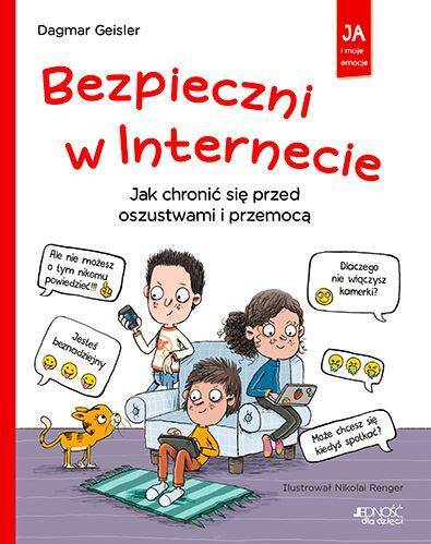 Bezpieczni w Internecie. Jak chronić się przed oszustwami i przemocą