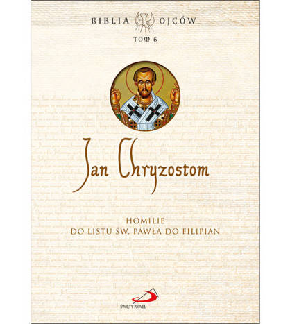 Biblia Ojców - Jan Chryzostom