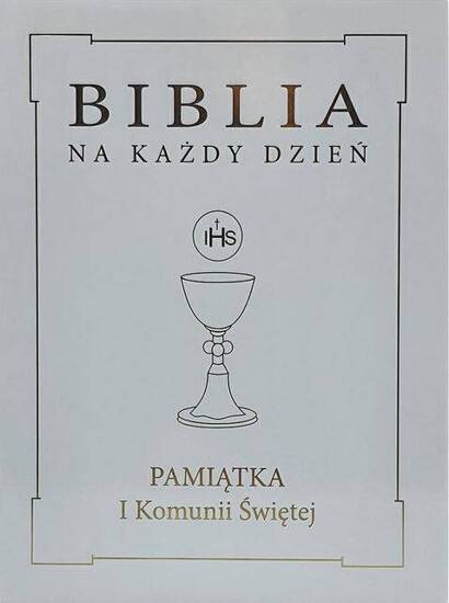 Biblia na każdy dzień Pamiątka I Komunii Świętej - obwoluta złota