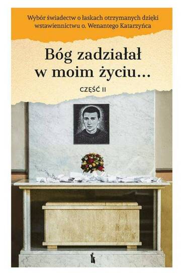 Bóg zadziałał w moim życiu (cz.II)