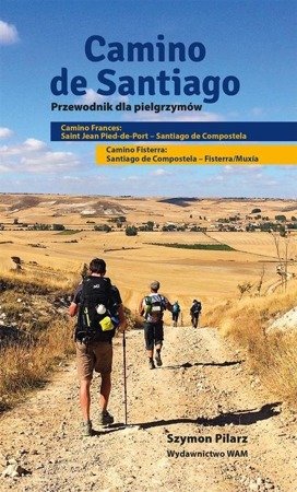 Camino de Santiago. Przewodnik dla pielgrzymów