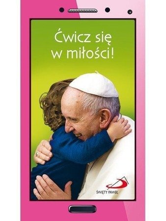 Ćwicz się w miłości!