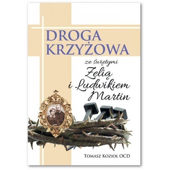 Droga krzyżowa ze świętymi Żelią i Ludwikiem Martin