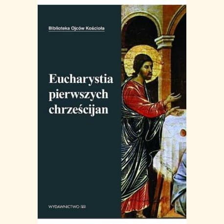 Eucharystia pierwszych chrześcijan