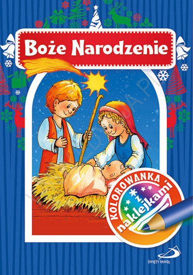 Kolorowanka z naklejkami. Boże Narodzenie