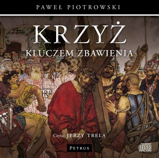 Krzyż kluczem zbawienia CD