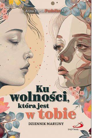 Ku wolności, która jest w tobie