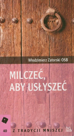 Milczeć, aby usłyszeć