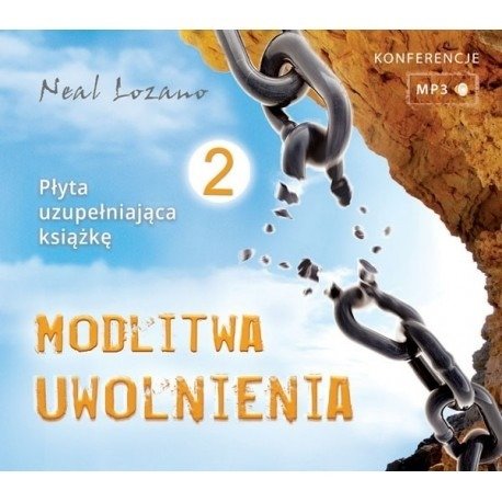 Modlitwa Uwolnienia MP3 cz. II