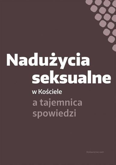 Nadużycia seksualne w Kościele a tajemnica spowiedzi