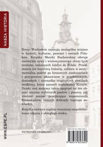 Nasza historia. Kresy. Historia, wspomnienia..