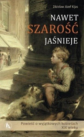 Nawet szarość jaśnieje