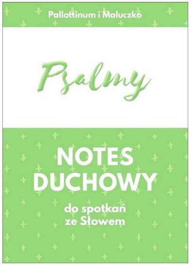 Notes duchowy do spotkań ze Słowem - Psalmy