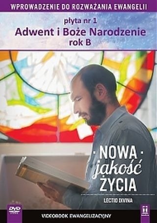 Nowa Jakość Życia. Filmowe wprowadzenie do Ewangelii. Rok B