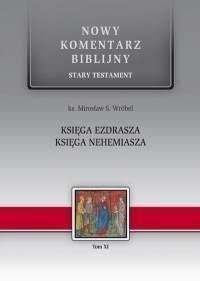 Nowy komentarz..ST T.11 Księga Ezdrasz, Nehemiasza