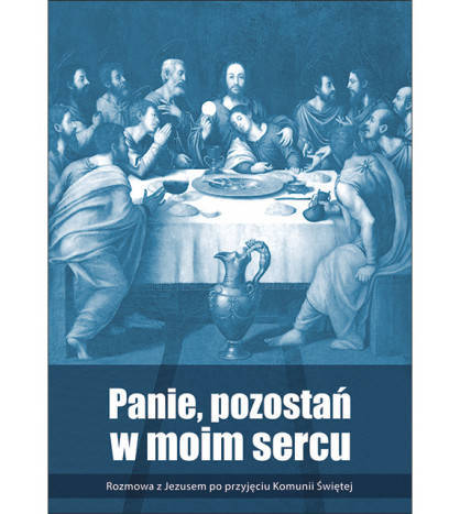 Panie, pozostań w moim sercu