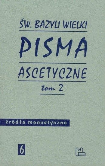 Pisma ascetyczne. T. 2