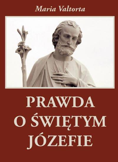 Prawda o Świętym Józefie