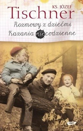 Rozmowy z dziećmi. Kazania niecodzienne