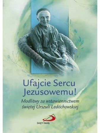 Ufajcie Sercu Jezusowemu!