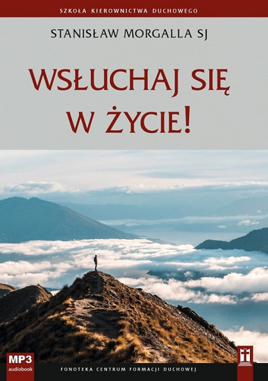 Wsłuchaj się w Życie!