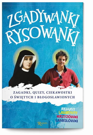 Zgadywanki Rysowanki. Zagadki, quizy i ciekawostki o świętych i błogosławionych 