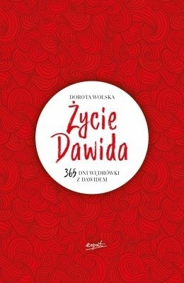 Życie Dawida 365 dni wędrówki z Dawidem